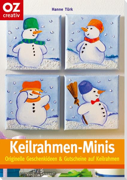 Keilrahmen-Minis: Originelle Geschenkideen & Gutscheine auf Keilrahmen (Creativ-Taschenbuecher. CTB) Hobbies & Crafts
