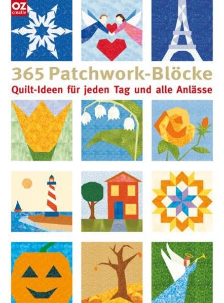 365 Patchwork-Blöcke: Quilt-Ideen für jeden Tag und alle Anlässe Hobbies & Crafts