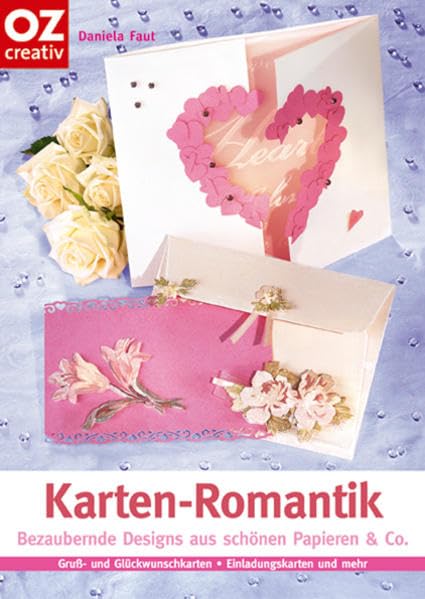 Karten-Romantik. Bezaubernde Designs aus schönen Papieren & Co. book
