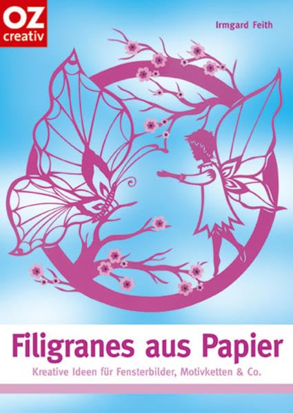 Filigranes aus Papier. Kreative Ideen für Fensterbilder, Motivketten & Co. Hobbies & Crafts