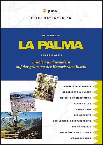 La Palma: Erholen und wandern auf der grünsten der Kanarischen Inseln (Peter Meyer Reiseführer / Landeskunde + Reisepraxis) Leisure, Home & Garden