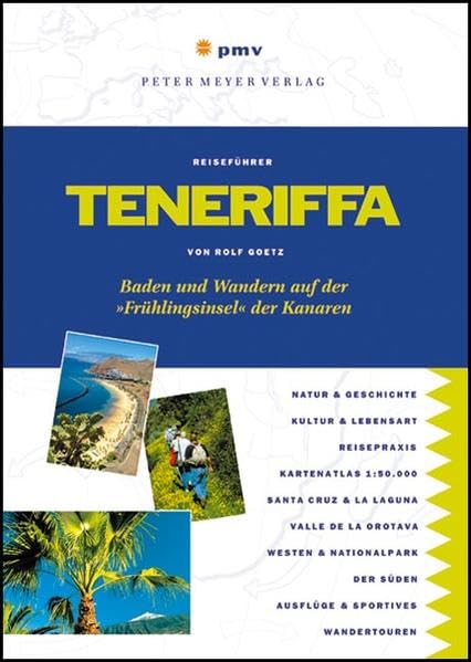 Teneriffa: Baden und Wandern auf der 'Frühlingsinsel' der Kanaren: Aktivurlaub auf der 'Frühlingsinsel' der Kanaren (Peter Meyer Reiseführer / Landeskunde + Reisepraxis) Leisure, Home & Garden