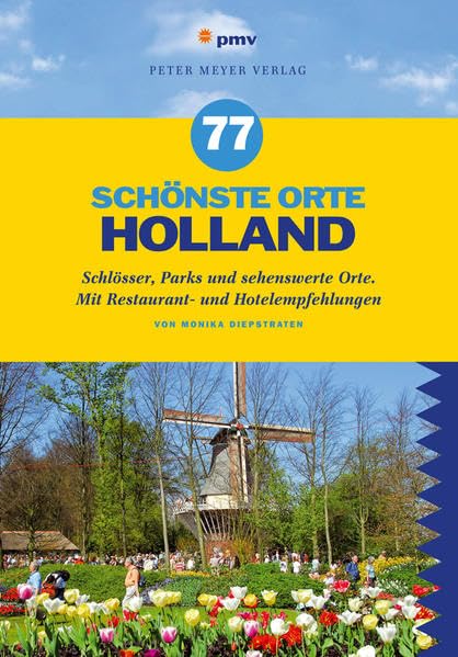 77 schönste Orte Holland Leisure, Home & Garden