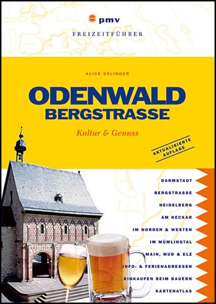 Odenwald & Bergstrasse. pmv Freizeitführer. Kultur & Genuss Leisure, Home & Garden