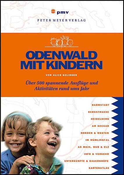 Odenwald mit Kindern: Über 500 spannende Ausflüge und Aktivitäten rund ums Jahr (Freizeitführer mit Kindern) Leisure, Home & Garden