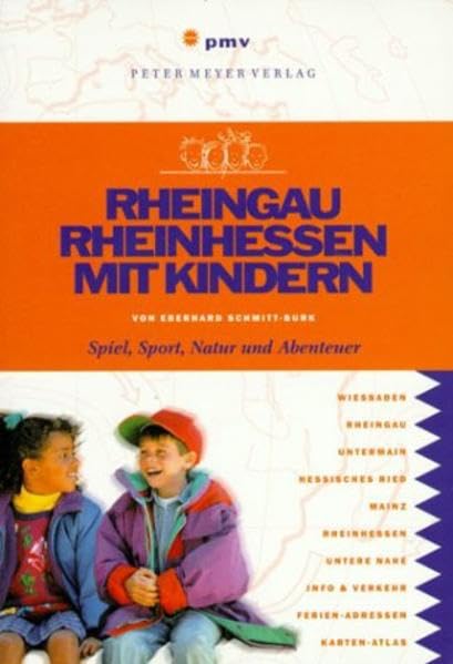 Rheingau und Rheinhessen mit Kindern: Spiel, Sport, Natur und Abenteuer für die ganze Familie (Freizeitführer mit Kindern) Travel Guides