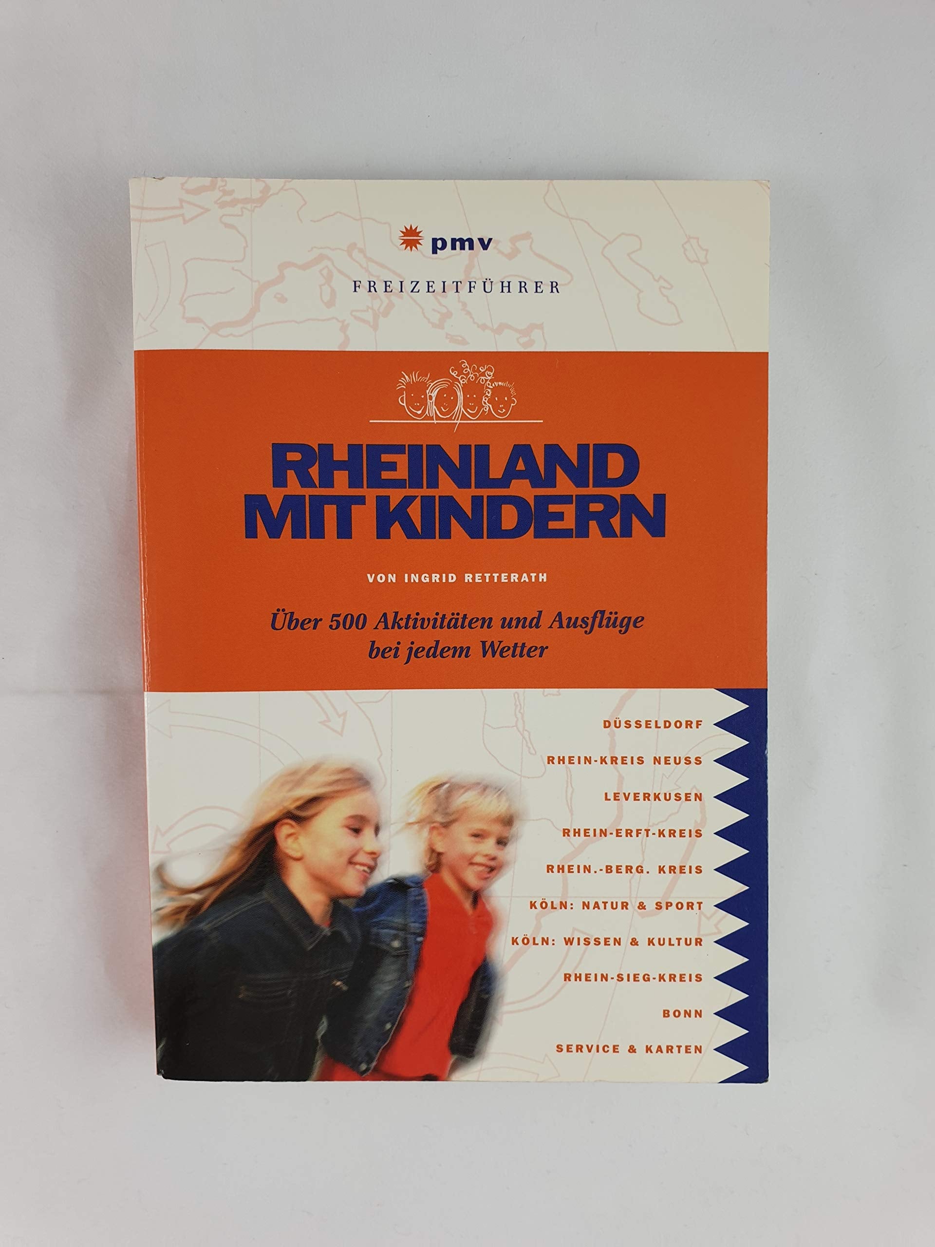 Rheinland mit Kindern: Über 500 Aktivitäten und Ausflüge bei jedem Wetter (Freizeitführer mit Kindern) Leisure, Home & Garden