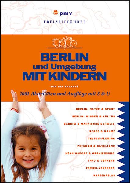 Berlin und Umgebung mit Kindern: 1001 Aktivitäten und Ausflüge mit S & U (Freizeitführer mit Kindern) Leisure, Home & Garden