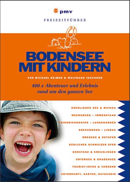 Bodensee mit Kindern: 400 x Abenteuer und Erlebnis rund um den ganzen See (Freizeitführer mit Kindern) Leisure, Home & Garden