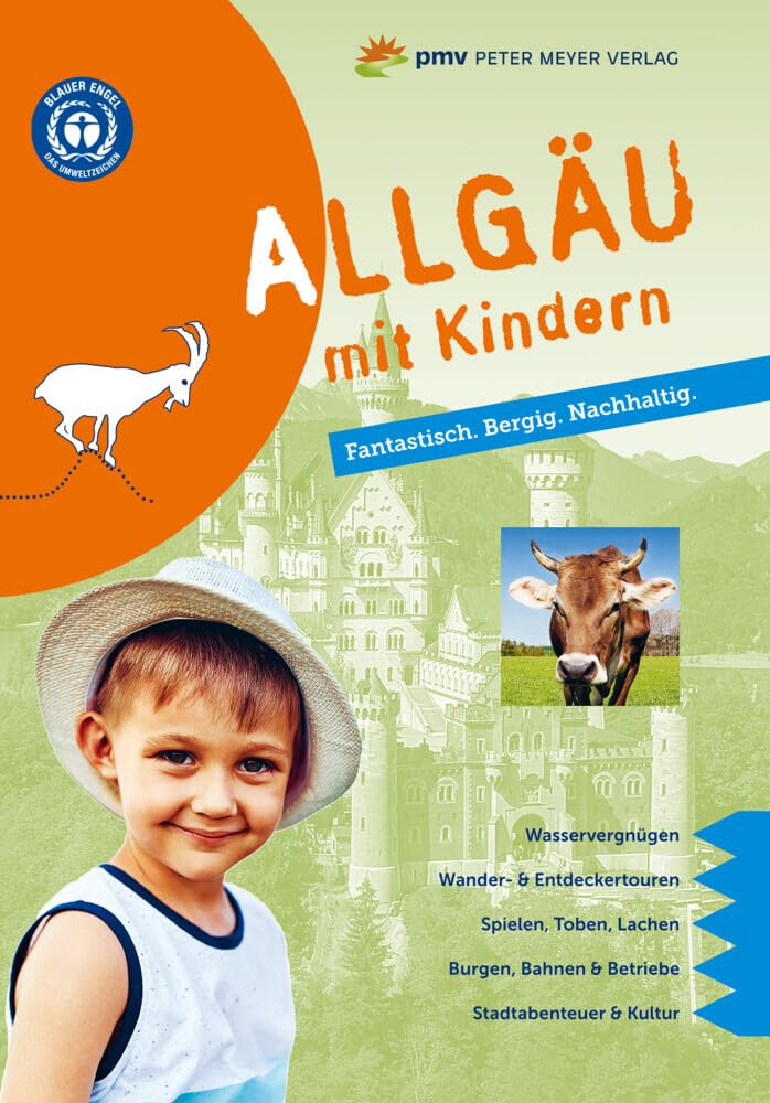 Allgäu mit Kindern: Erlebnisreich. Familienzeit. Nachhaltig. (Freizeitführer mit Kindern) Leisure, Home & Garden