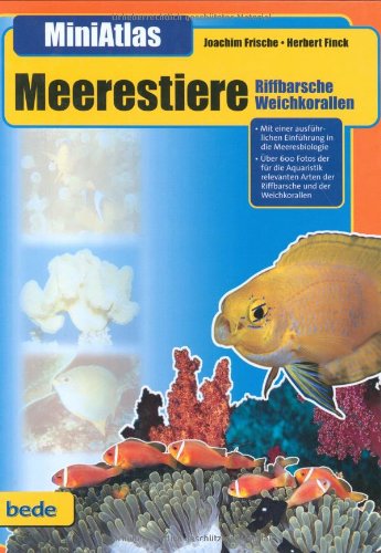 MiniAtlas, Meerestiere : Riffbarsche, Weichkorallen Pets