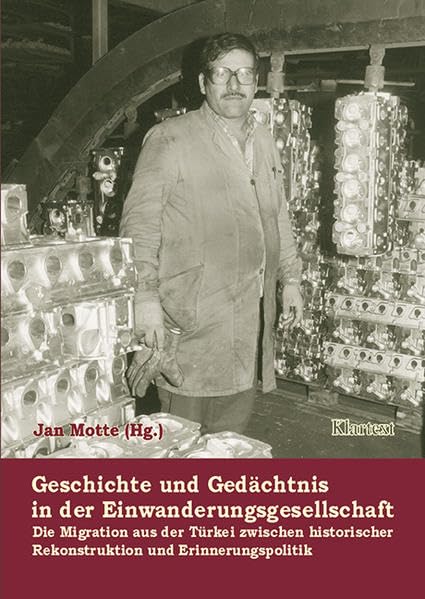 Geschichte und Gedächnis in der Einwanderungsgesellschaft: Migration zwischen historischer Rekonstruktion und Erinnerungspolitik Books