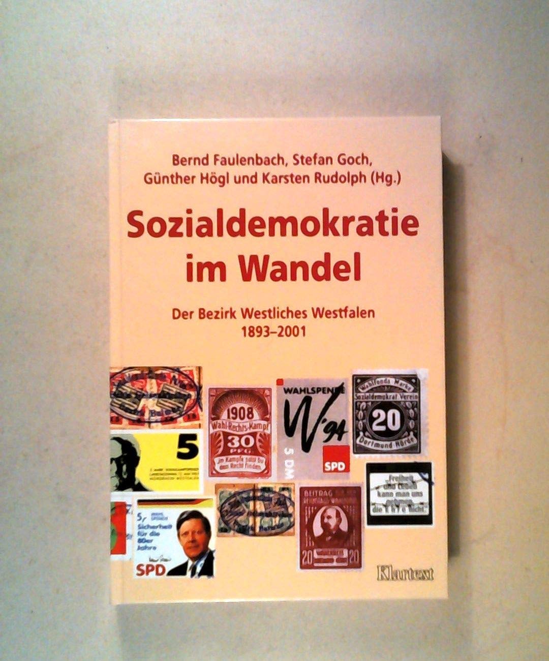 Sozialdemokratie im Wandel: Der Bezirk Westliches Westfalen 1893-2001 Books