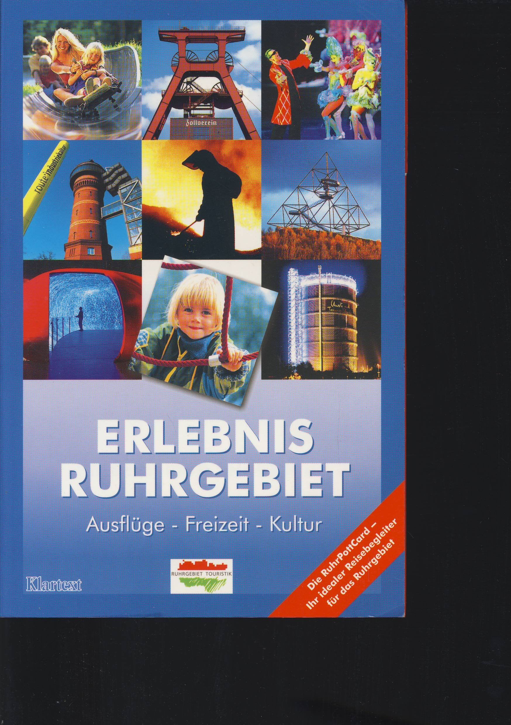 Erlebnis Ruhrgebiet. Ausflüge - Freizeit - Kultur Travel