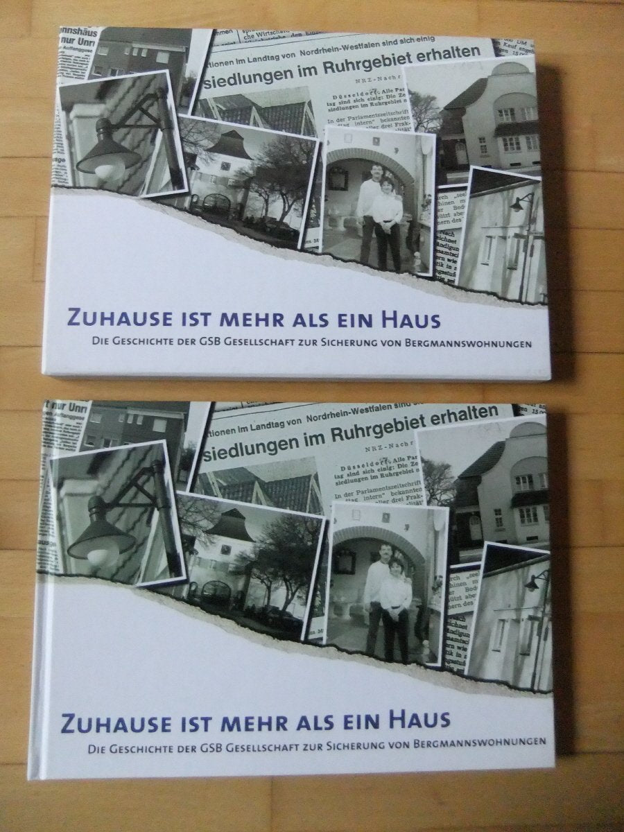 Zuhause ist mehr als ein Haus: Die Geschichte der Gesellschaft zur Sicherung von Bergmannswohnungen Politics & History