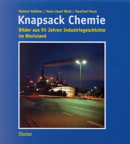 Knapsack Chemie - Fotos aus 95 Jahre Industriegeschichte Law