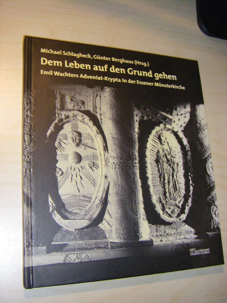 Dem Leben auf den Grund gehen: Emil Wachters Adveniat-Krypta in der Essener Münsterkirche Politics & History