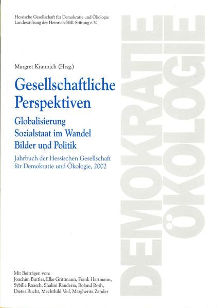 Gesellschaftliche Perspektiven. Globalisierung Sozialstaat im Wandel Bilder und Politik: Globalisierung - Bilderwelten - Sozialstaat im Wandel Law