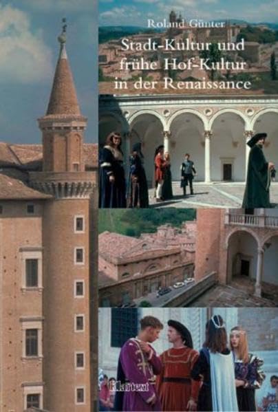 Stadt-Kultur und frühe Hof-Kultur in der Renaissance Architecture