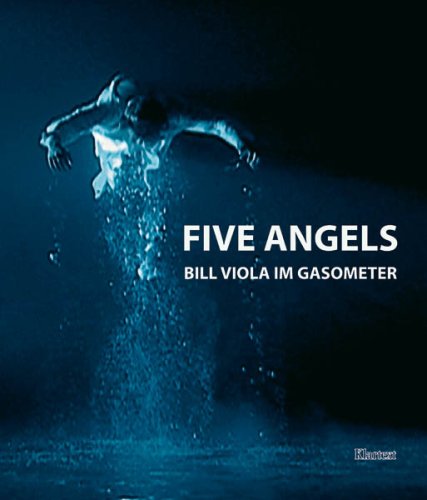 Five Angels: Bill Viola im Gasometer Professional & Reference Books