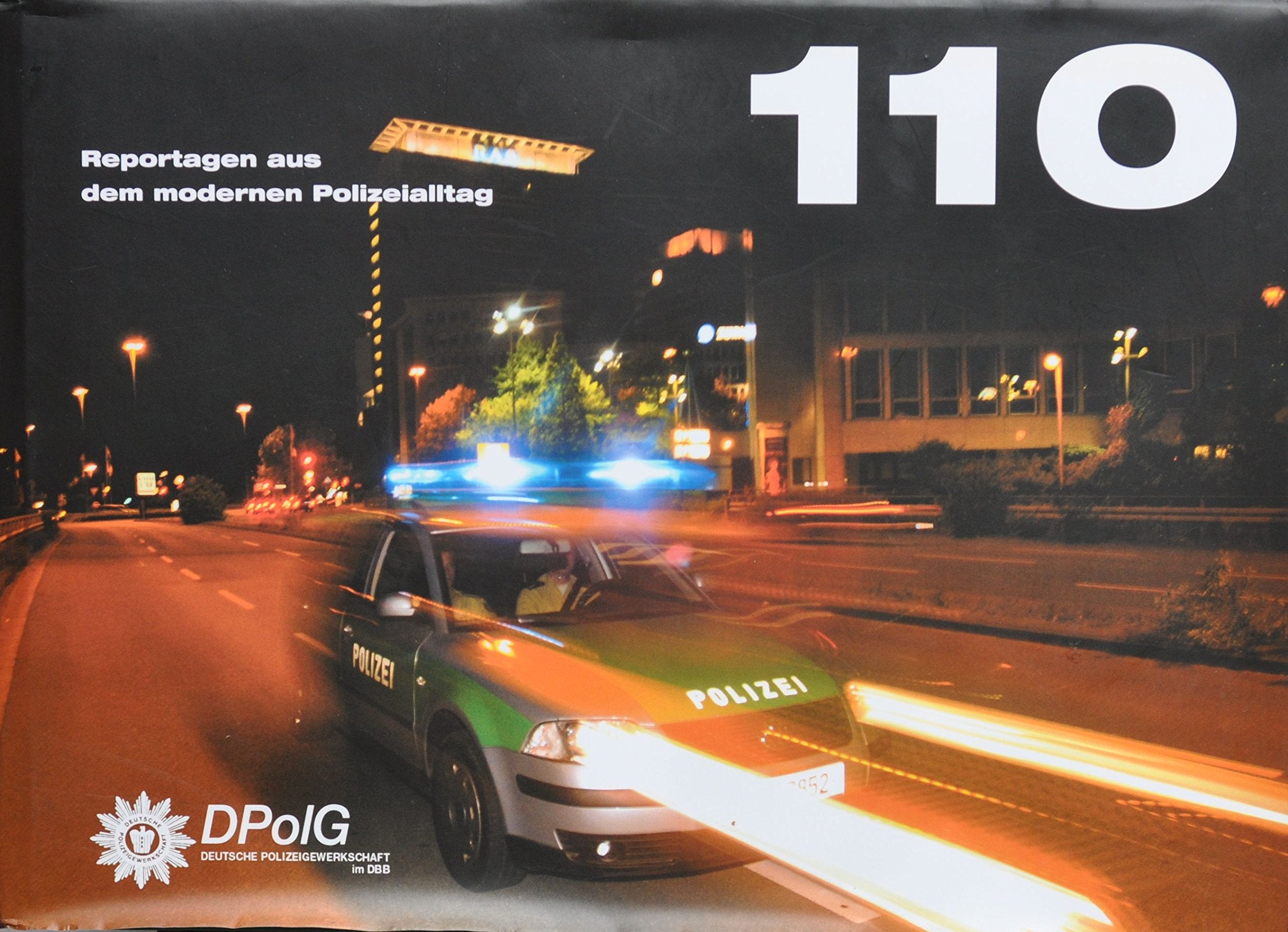 110 - Reportagen aus dem modernen Polizeialltag book