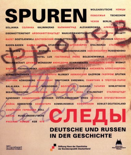 Spuren - Sledy: Deutsche und Russen in der Geschichte Film, Art & Culture