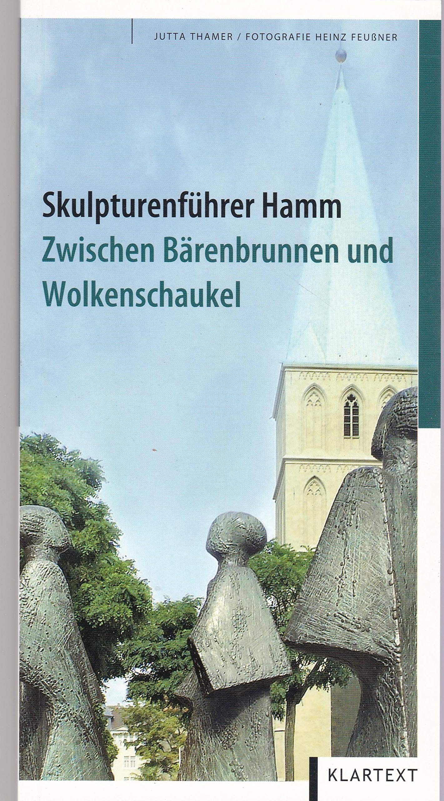 Skulpturenführer Hamm: Zwischen Bärenbrunnen und Wolkenschaukel Film, Art & Culture