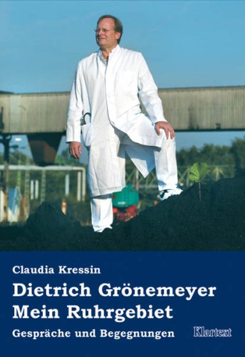 Dietrich Grönemeyer: Mein Ruhrgebiet Politics & Society