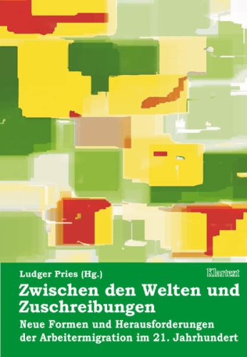 Zwischen den Welten und Zuschreibung: Neue Formen und Herausforderungen der Arbeitsmigration im 21. Jahrhundert Law
