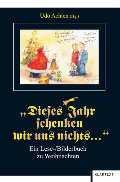 Dieses Jahr schenken wir uns nichts: Ein Lese/Bilderbuch zu Weihnachten Social Sciences