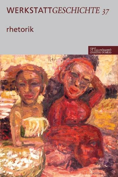 Werkstatt Geschichte, 13. Jahrgang / 2004 / Heft 37: Rhetorik Social Sciences
