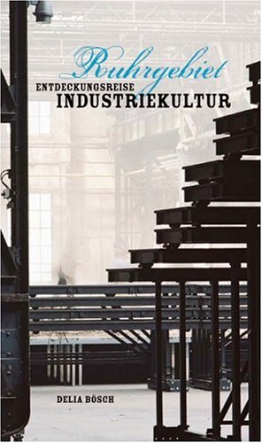 Ruhrgebiet Entdeckungsreise Industriekultur Leisure, Home & Garden