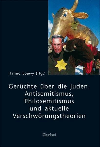 Gerüchte über die Juden: Antisemitismus, Philosemitismus und aktuelle Verschwörungstheorien Politics & History