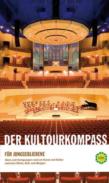 Der Kultourkompass für Junggebliebene: Idden und Anregungen rund um Kunst und Kultur Leisure, Home & Garden