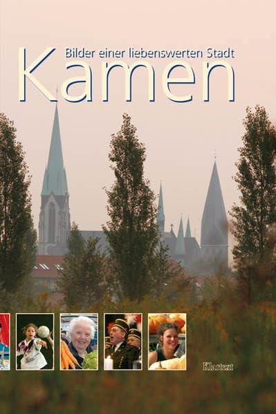 Kamen - Bilder einer liebenswerten Stadt book