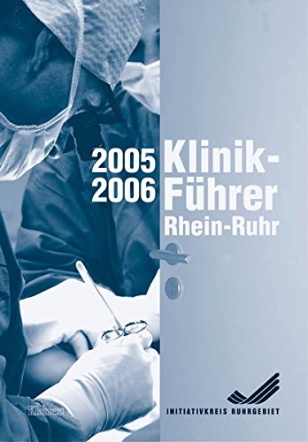 Klinik-Führer Rhein-Ruhr 2005 /2006 Health, Nutrition & Fitness