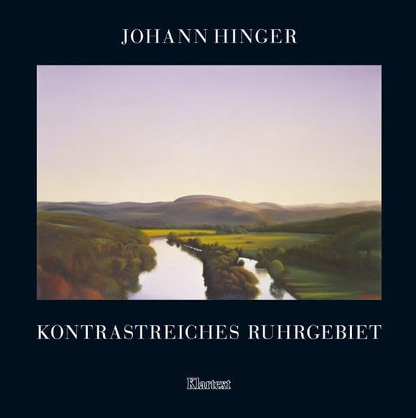 Johann Hinger: Kontrastreiches Ruhrgebiet - Ölbilder - Aquarelle - Zeichnungen Film, Art & Culture