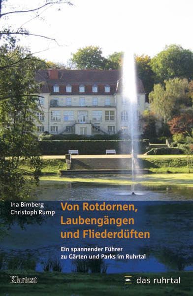 Von Rotdornen, Laubengängen und Fliederdüften: Ein spannender Führer zu Gärten und Parks im Ruhrtal Garden & Plants