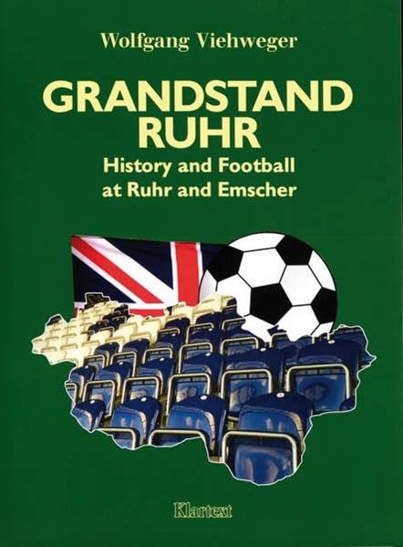 Grandstand Ruhr: History and Football at Ruhr and Emscher Leisure & Fun