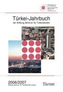 Türkei-Jahrbuch: der Stiftung Zentrum für Türkeistudien 2006/2007 Law