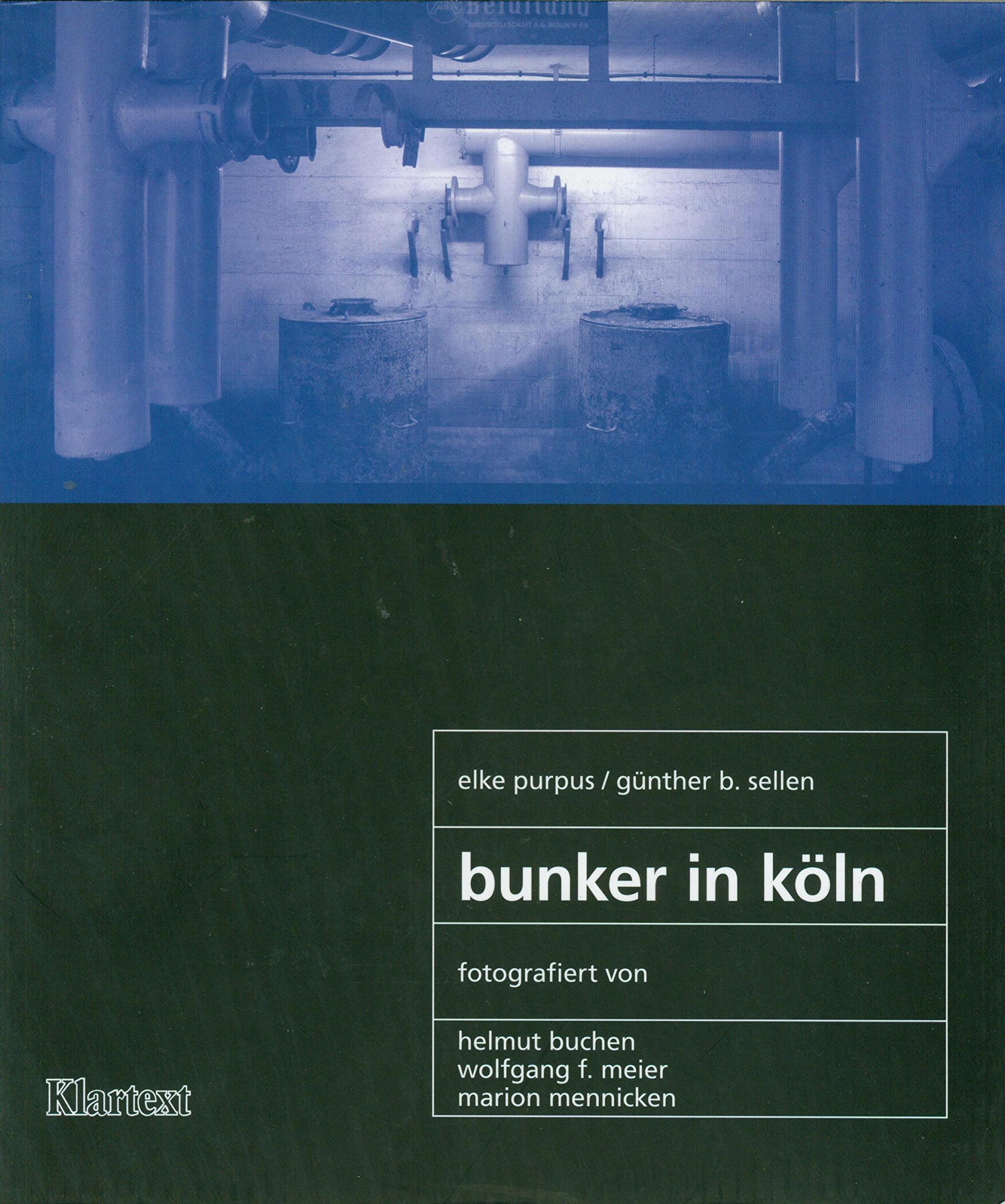 Bunker in Köln: Versuche einer Sichtbar-Machung Architecture