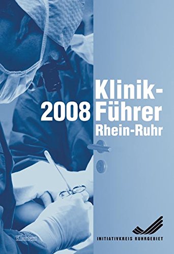 Klinik-Führer Rhein-Ruhr 2008/2009 Books