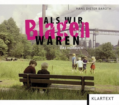 Als wir Blagen waren: Das Hörbuch Memories