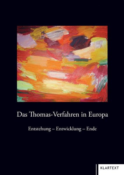 Das Thomas-Verfahren in Europa: Entstehung - Entwicklung - Ende Law