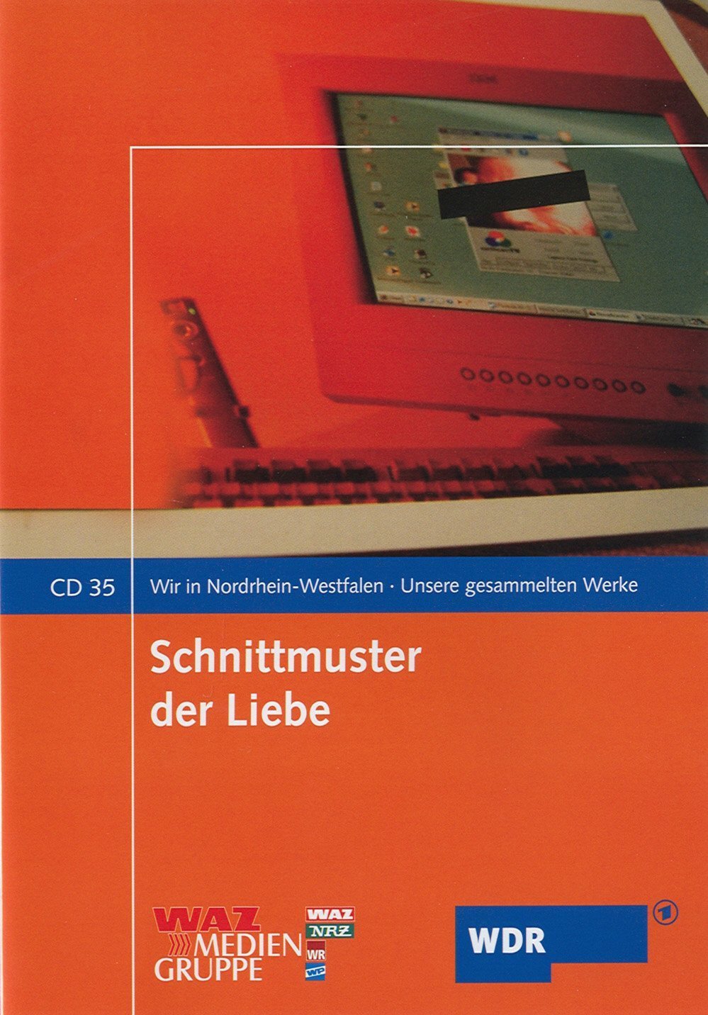 Schnittmuster der Liebe (Wir in Nordrhein-Westfalen - Unsere gesammelten Werke) Essays & Short Stories