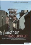 Historie und Hässlichkeit: Betrachtungen zur Ästhetik des Ruhrgebiets Politics & History