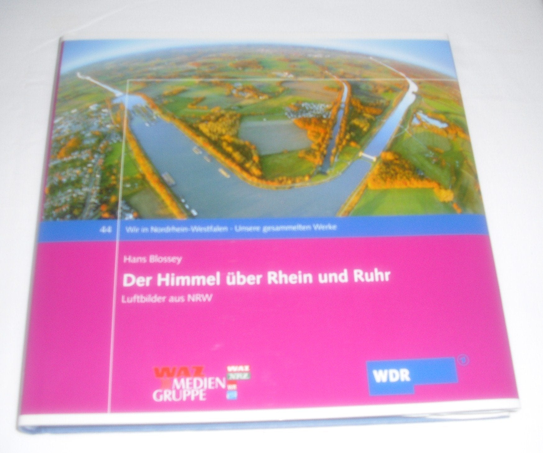 Der Himmel über Rhein und Ruhr: Luftbilder aus NRW (Wir in Nordrhein-Westfalen - Unsere gesammelten Werke) Leisure, Home & Garden