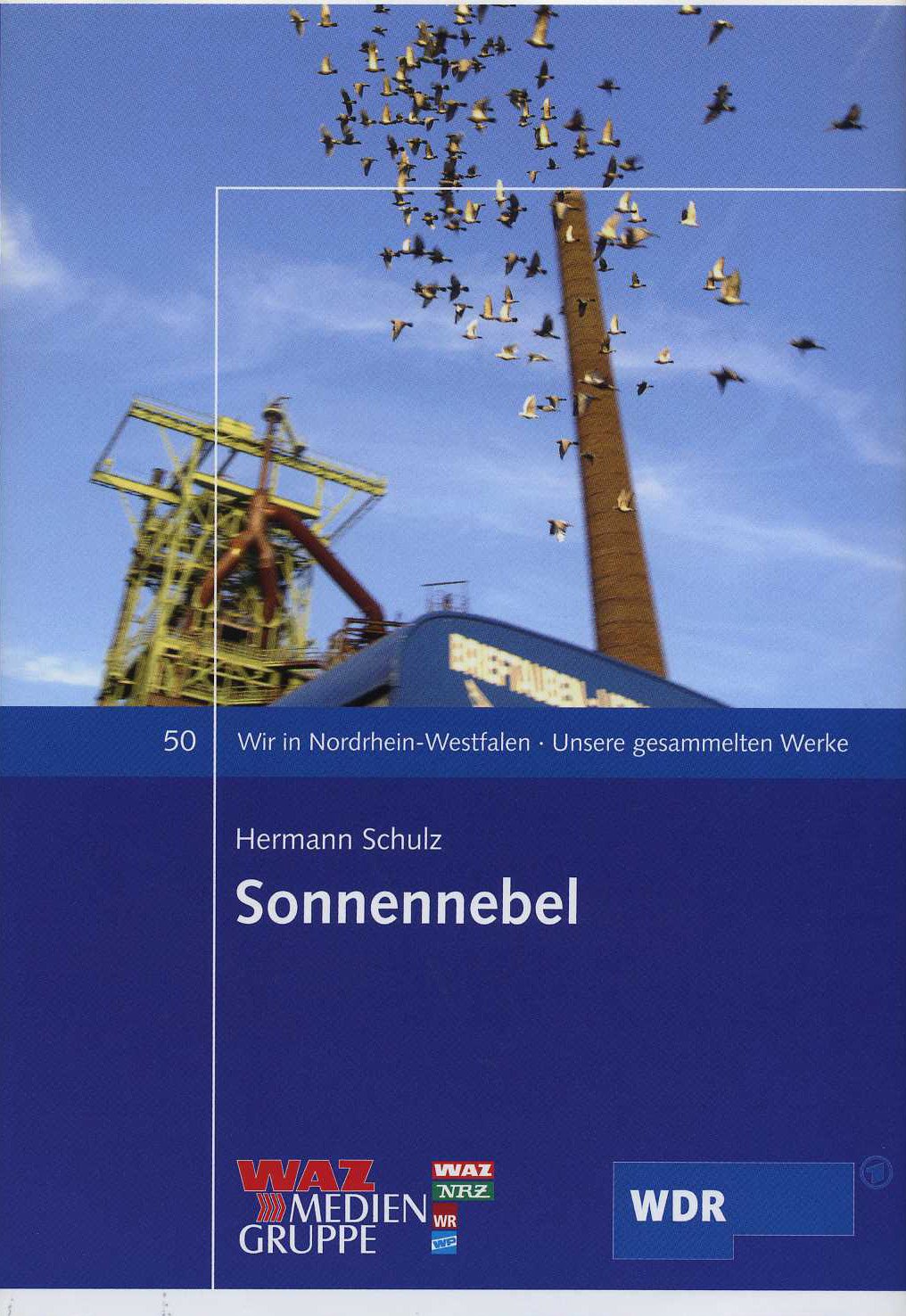 Sonnennebel: Roman (Wir in Nordrhein-Westfalen - Unsere gesammelten Werke) Fiction