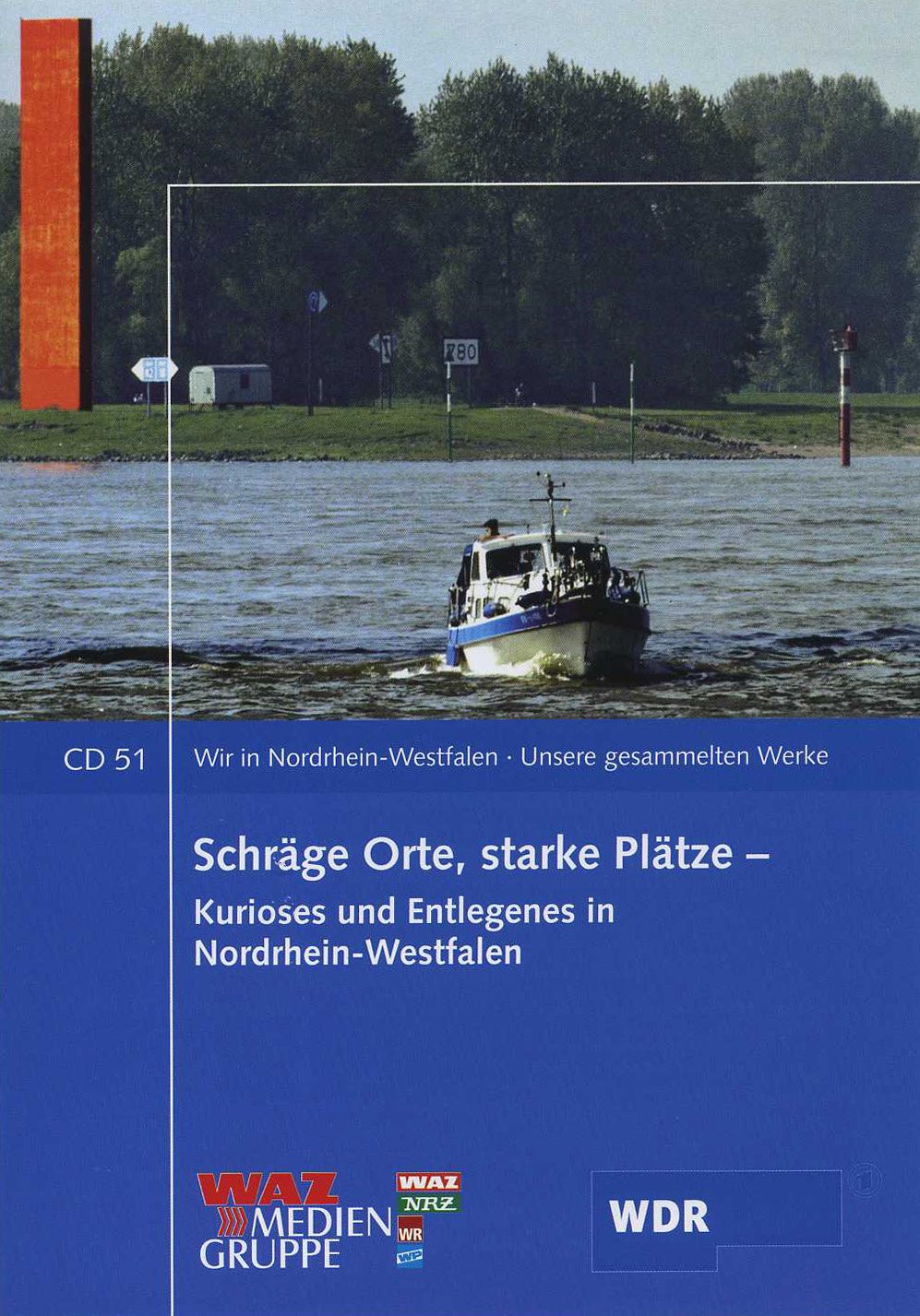 Schräge Orte, starke Plätze: Kurioses und Entlegenes in Nordrhein-Westfalen (Wir in Nordrhein-Westfalen - Unsere gesammelten Werke) Leisure, Home & Garden