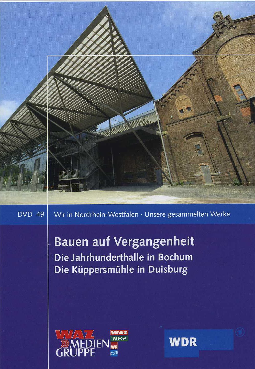 Bauen auf Vergangenheit: Die Jahrhunderhalle in Bochum. Die Küppersmühle in Duisburg Movies